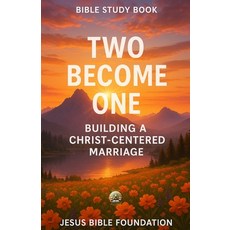 (英文圖書)Bible Study Book Two Become One: Building a Christ-Centered Marriage 平裝版, Independently Published, 英文
