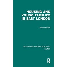 (영문도서) Housing and Young Families in East London Hardcover, Routledge, English, 9781032542379