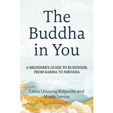 (영문도서) The Buddha in You: A Beginner's Guide to Buddhism from Karma to Nirvana Paperback, Sounds True, English, 9781649633798