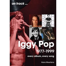 (영문도서)Iggy Pop 1977-1999: Every Album Every Song Paperback, Sonicbond Publishing, English, 9781789524468
