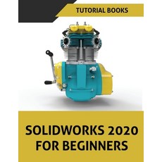 SOLIDWORKS 2020 For Beginners Paperback, Kishore, English, 9788194613725