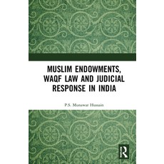 Muslim Endowments Waqf Law and Judicial Response in India Hardcover, Routledge Chapman & Hall, English, 9781138563469