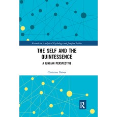 (영문도서) The Self and the Quintessence: A Jungian Perspective Paperback, Routledge, English, 9780367670603