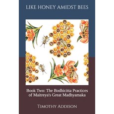 (英文圖書)Like Honey Amongst Bees: Book Two: The Bodhicitta Practices of Maitreya's Great... 平裝版, Pandita Press, 英文