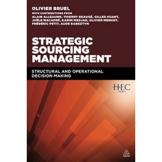 (영문도서) Strategic Sourcing Management: Structural and Operational Decision-Making Paperback, Kogan Page, English, 9780749476991