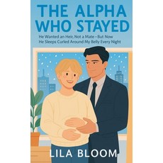 (영문도서)The Alpha Who Stayed Paperback, Ayahart, English, 9798231979844