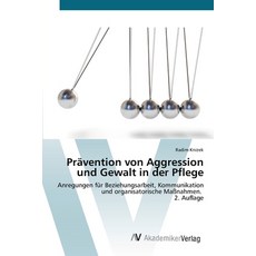 (英文書)Prävention von Aggression und Gewalt in der Pflege 平裝版, AV Akademikerverlag, 英文