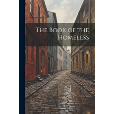(영문도서) The Book of the Homeless Paperback, Legare Street Press, English, 9781022767669