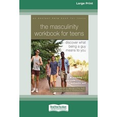 (영문도서) The Masculinity Workbook for Teens: Discover What Being a Guy Means to You (16pt Large Print ... Paperback, ReadHowYouWant, English, 9781038730763