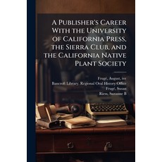 (英文圖書)A Publisher's Career With the University of California Press the Sierra Club a... 平裝版, Nabu Press, 英文
