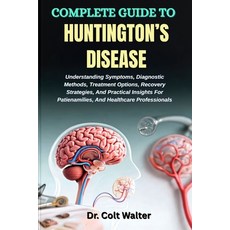 (英文圖書)Complete Guide to Huntington's Disease: Understanding Symptoms Diagnostic Metho... 平裝版, Independently Published, 英文
