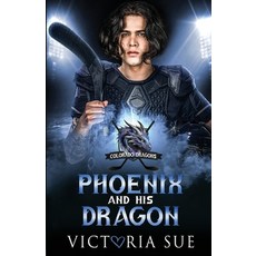 (영문도서)Phoenix and his Dragon Paperback, Victoria Sue, English, 9798348295448