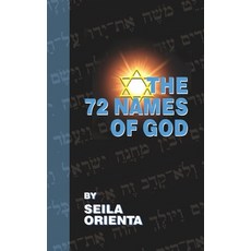 The 72 Names of God Paperback, Createspace Independent Publishing Platform