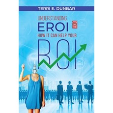 (영문도서) Understanding EROI AND How It Can Help Your ROI Paperback, Independently Published, English, 9798395424198