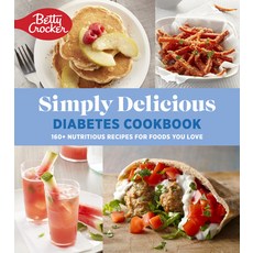 (영문도서) Betty Crocker Simply Delicious Diabetes Cookbook: 160+ Nutritious Recipes for Foods You Love Paperback, Harvest Publications, English, 9780358659075