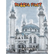 Russia Fact: RUSSIA fact for girl age 1-10 RUSSIA fact for boy age 1-10 facts about all about RUSSIA Paperback, Independently Published, English, 9798710544907