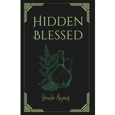 (영문도서)Hidden Blessed Paperback, Independently Published, English, 9798249339371 Independently Published, English, 9798249339371