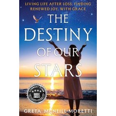 (영문도서)The Destiny of Our Stars Paperback, Greta McNeill-Moretti, English, 9798999541307