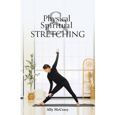 (영문도서) Physical and Spiritual Stretching Paperback, Lucid Books, English, 9781632966605