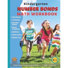 Kindergarten Number Bonds Math Workbook: Number Bond Addition and Subtraction Worksheets K-1 Paperback, Independently Published