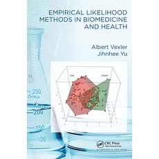 (영문도서)Empirical Likelihood Methods in Biomedicine and Health Paperback, English, 9781032401812, CRC Press English, 9781032401812, CRC Press