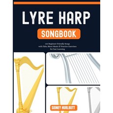 (英文圖書)Lyre Harp Songbook: 120 Beginner-Friendly Songs with Tabs Sheet Music & Practic... 平裝版, Independently Published, 英文