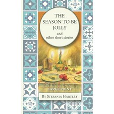(영문도서)The Season to Be Jolly: (Very large print) 10 heartwarming and humorous short st... Paperback, Sicilian Mama, English, 9781914606670