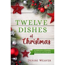 (영문도서) Twelve Dishes of Christmas Paperback, Year of the Book Press, English, 9781646493777