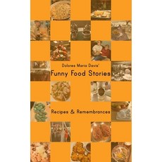 (영문도서) Funny Food Stories Paperback, Dolores Maria Davis, English, 9780997624045