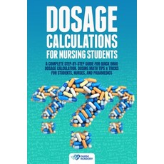 Dosage Calculations for Nursing Students Paperback, Ad, English, 9781801254830