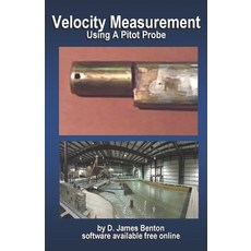 (영문도서) Velocity Measurement: Using A Pitot Probe Paperback