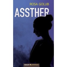 (영문도서) Assther Hardcover, Novum Publishing Gmbh, English, 9781642681321