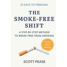 (英文圖書)The Smoke-Free Shift: A Step-by-Step Method to Break Free from Smoking 平裝版, Independently Published, 英文