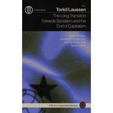 (영문도서) The Long Transition Towards Socialism and the End of Capitalism Hardcover, Iskra Books, English, 9798330406555