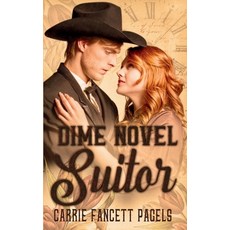 (영문도서)Dime Novel Suitor: A Novella Paperback, Hearts Overcoming Press, English, 9798992826739