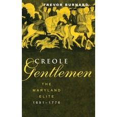 (英文圖書)Creole Gentlemen: The Maryland Elite 1691-1776 精裝版, Routledge, 英文