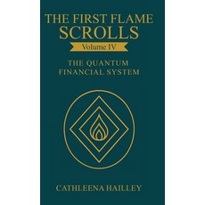 (英文圖書)The First Flame Scrolls - Volume IV The Quantum Financial System 精裝版, Occ036020-Body, Mind & Spir..., 英文