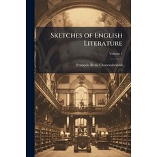 (英文圖書)Sketches of English Literature: With Considerations On the Spirit of the Times ... 平裝版, Nabu Press, 英文