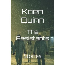(영문도서)The Assistants: Stories Paperback, Independently Published, English, 9798317279134