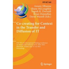 (영문도서) Co-Creating for Context in the Transfer and Diffusion of It: Ifip Wg 8.6 International Workin... Hardcover, Springer, English, 9783031179679
