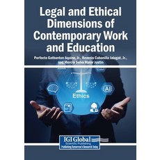 (영문도서)Legal and Ethical Dimensions of Contemporary Work and Education Paperback, Igi Global Scientific Publi..., English, 9798337392165 Igi Global Scientific Publi..., English, 9798337392165
