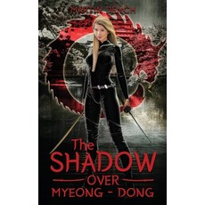 (영문도서)The Shadow Over Myeong-dong Hardcover, House of the Tiger, English, 9781917972451
