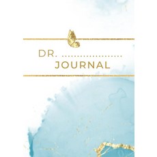 Dr. ..................... Journal: Best doctor in town! [paperback], Dr. ..................... Jour