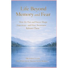 (英文圖書)Life Beyond Memory and Fear: Living Consciously in the Present Moment 平裝版, Independently Published, 英文