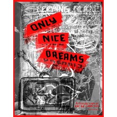 (영문도서) Only Nice Dreams: A Collection of Art by Chris Nice Paperback, Son of Dreams, English, 9798218414900