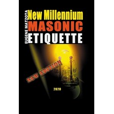 New Millennium Masonic Etiquette Paperback, Independently Published