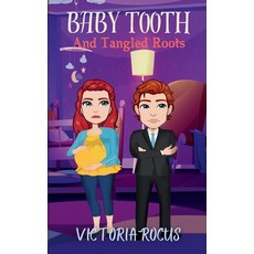 (영문도서) Baby Tooth And Tanged Roots Paperback, Serenade Publishing, English, 9781763747234