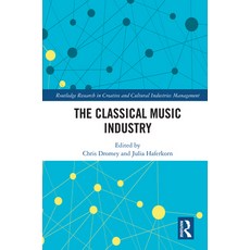 (영문도서) The Classical Music Industry Paperback, Routledge, English, 9780367512262