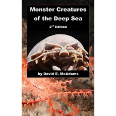 (英文圖書)Monster Creatures of the Deep Sea 精裝版, Life Is a Story Problem LLC, 英文