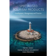 (영문도서) Specialised Tourism Products: Development Management and Practice Hardcover, English, 9781835494097